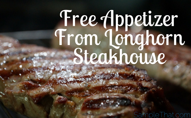 Free Appetizer From Longhorn Steakhouse - SampleGrabber